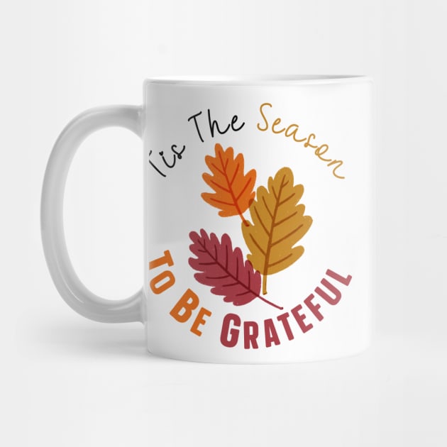 Tis The Season To Be Grateful by nextneveldesign